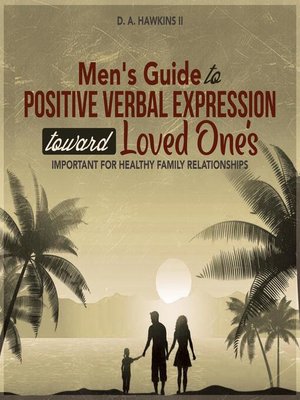 cover image of Men's Guide to Positive Verbal Expression toward Loved One's